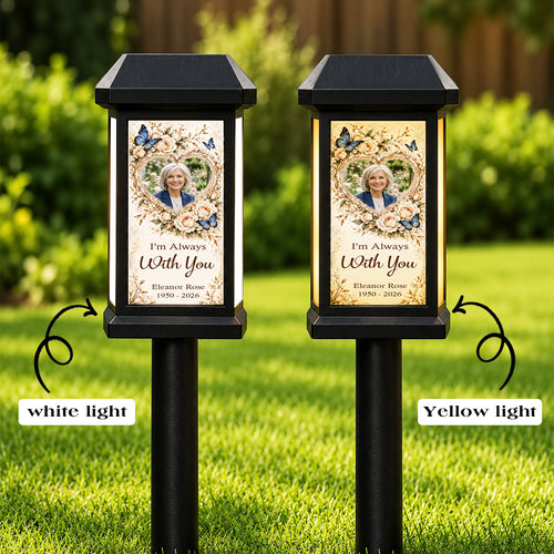 I'm Always With You Sympathy Gifts - Personalized Memorial Solar Garden Light - Custom Memorial Photo, Name & Year, Outdoor Garden Decoration