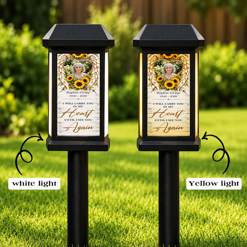 I Will Carry You In My Heart Until I See You Again Personalized Memorial Solar Garden Light - Custom Memorial Photo, Name & Year, Outdoor Garden Decoration