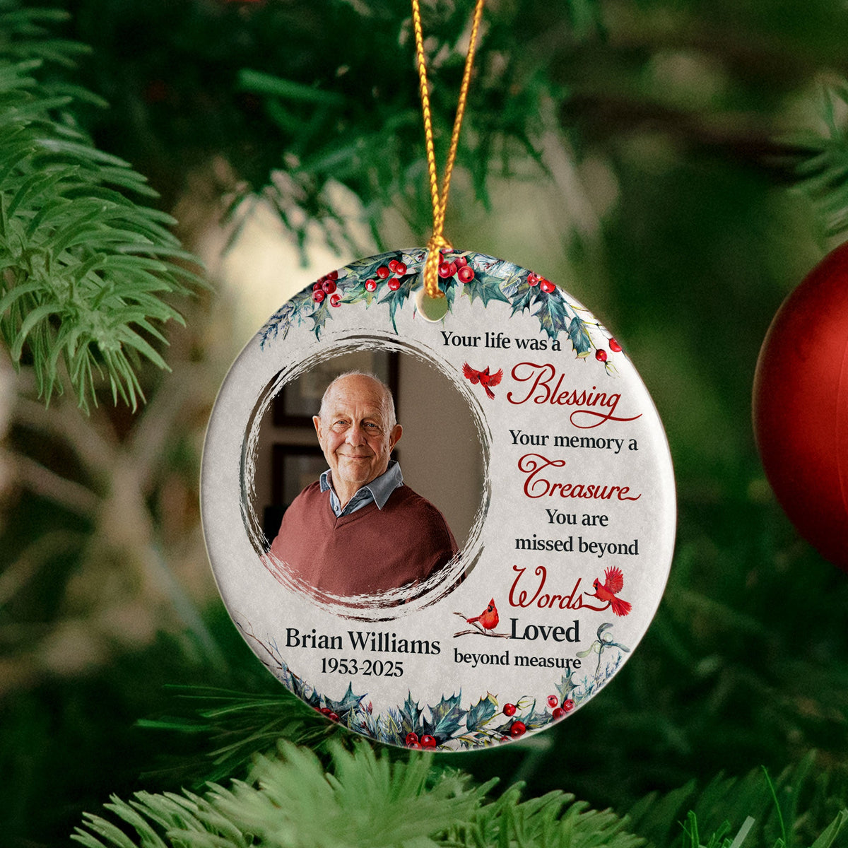 Memorial Ornament Your Life Was A Blessing - Personalized Ceramic Photo Ornament