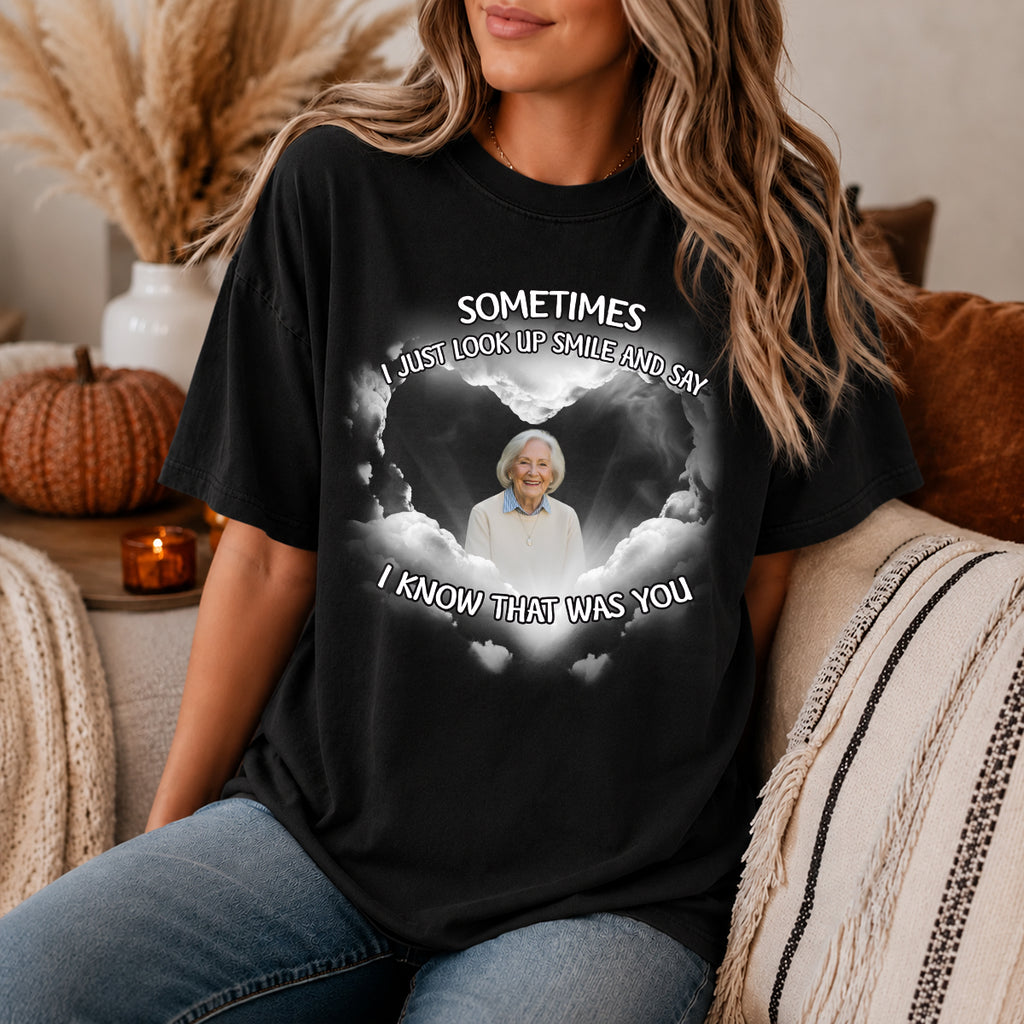 I Know That Was You Memorial T-shirt, Personalized Remembrance Classic Unisex Shirt