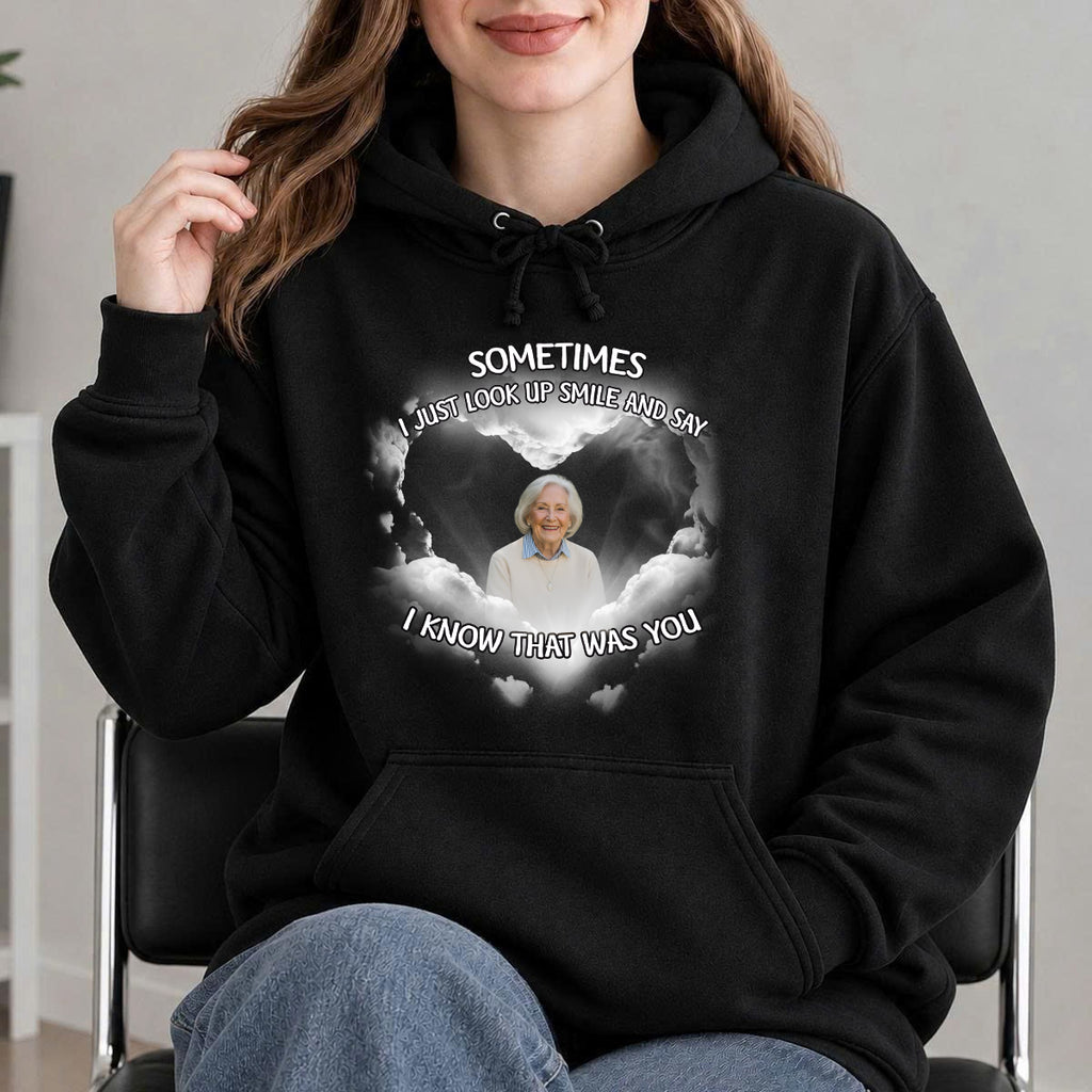 I Know That Was You Memorial Hoodie, Personalized Remembrance Classic Unisex Hoodies