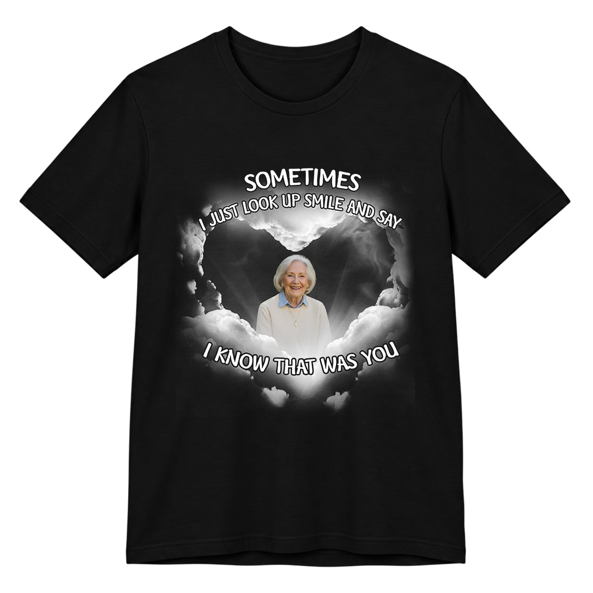 I Know That Was You Memorial T-shirt, Personalized Remembrance Classic Unisex Shirt