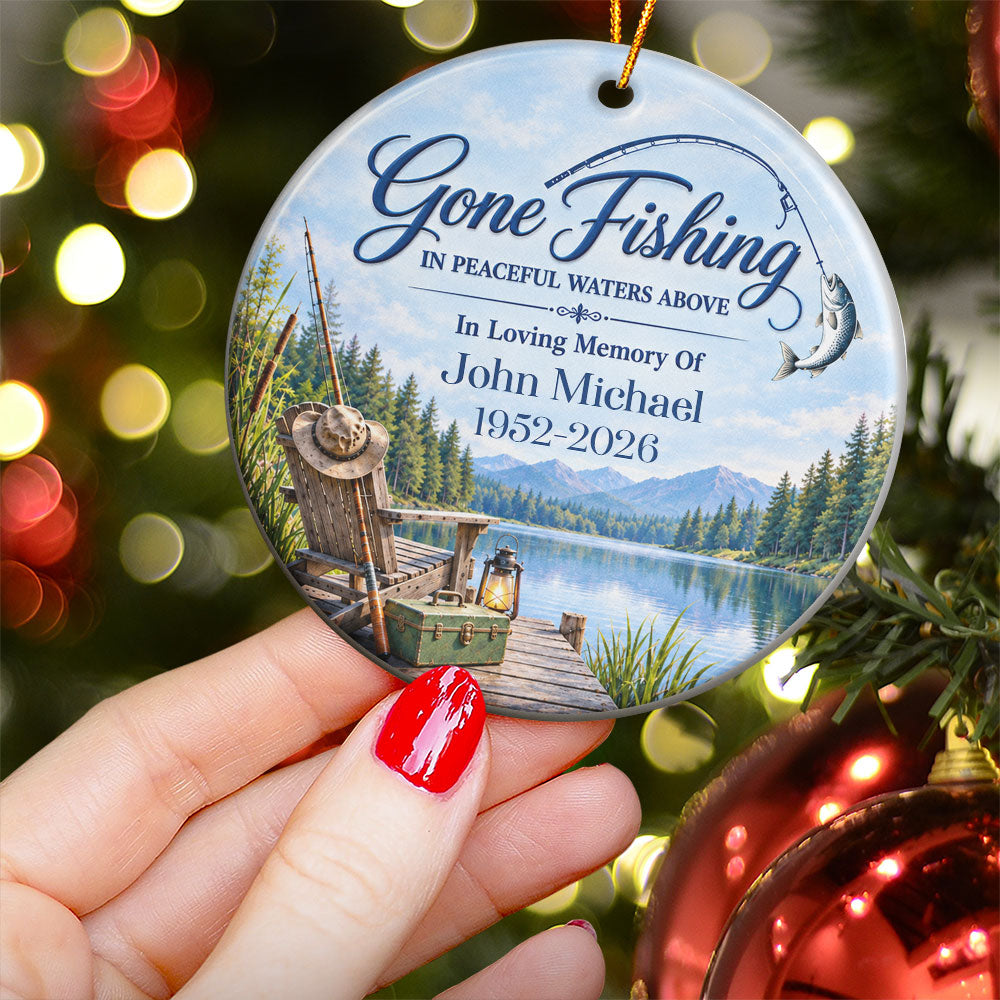 Gone Fishing In Peaceful Waters Above Memorial Fishing In Heaven - Personalized Ornament